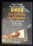 Die Gebeine des Papstes : neue arch&auml;ologische Entdeckungen in Deutschland. - Gisela Graichen