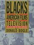 Blacks in American Films and Television: An Encyclopedia