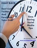Fight Back! Don't Let Twitter and Facebook Take Over