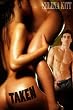 Taken (An Erotic Menage Romance)