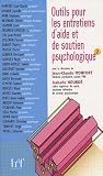 Outils pour les entretiens d'aide et de soutien psychologique : Volume 2