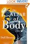 The Altar of the Body: A Novel