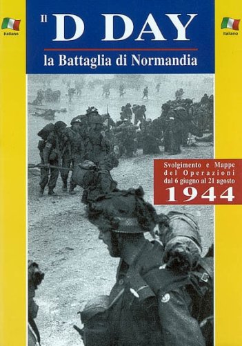 Il Dia J la Battaglia Di Normandia