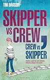 Skipper vs crew, crew vs skipper : clashes, quarrels and contests between skipper and crew!