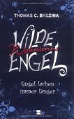 Wilde Wahnsinnsengel 02. Engel lachen immer länger