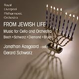 From Jewish Life: Music for Cello & Orchestra