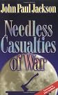 Needless Casualties of War