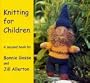 Knitting for Children a Second Book