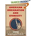 American Immigration and Ethnicity: A Reader by David A. Gerber and Alan M. Kraut