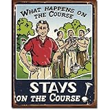 Golf Humor Tin Metal Sign : What Happens on the Course
