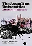 The assault on universities : a manifesto for resistance