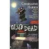Club Dead Southern Vampire (Sookie Stackhouse/True Blood)