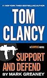 Tom Clancy Support And Defend (A Campus Novel)