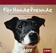 F�r Hundefreunde 2008. (Kalender)