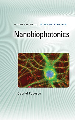 Nanobiophotonics (McGraw-Hill Biophotonics)