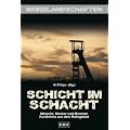 Schicht im Schacht: Maloche, Macker und Moneten Kurzkrimis aus dem Ruhrgebiet