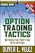Option Trading Tactics: Course Book