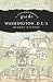 A Neighborhood Guide to Washington, D.C.'s Hidden History