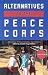 Book Alternatives to the Peace Corps: A Directory of Global Volunteer Opportunities