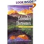 Colorado's Thirteeners: 13,800 To 13,999 Feet, from Hikes to Climbs
