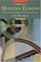 History of Modern Europe, Volume 2: From the French Revolution to the Present