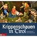 Krippenschauen in Tirol