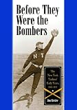Before They Were the Bombers: The New York  Yankees' Early Years, 1903-1915