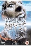 Creatures from the Abyss