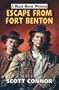 Escape from Fort Benton