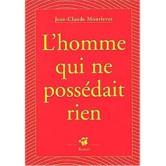 L'homme qui ne poss�dait rien