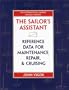 The Sailor's Assistant: Reference Data for Maintenance, Repair, and Cruising