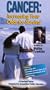 CANCER: Increasing Your Odds for Survival (Connecticut Public Television) (4 One Hour Programs) [VHS]