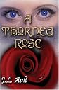A Thorned Rose