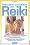 Initiation pratique au Reiki