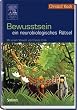 Bewusstsein - ein neurobiologisches R�tsel: Mit einem Vorwort von Francis Crick