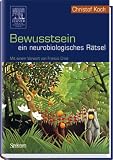 Bewusstsein - ein neurobiologisches Rätsel