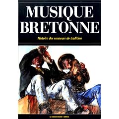 La musique bretonne : histoire des sonneurs