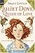 Juliet Dove, Queen of Love: A Magic Shop Book (Magic Shop Book, 5)