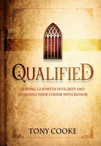 Qualified: Integrity, Character, and Ethics in Spiritual Leadership