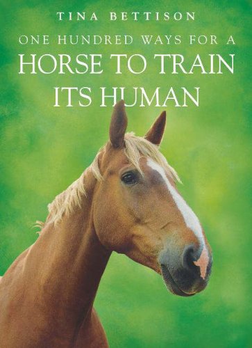 City Travel Guides Discounted  Books : One Hundred Ways for a Horse to Train Its Human