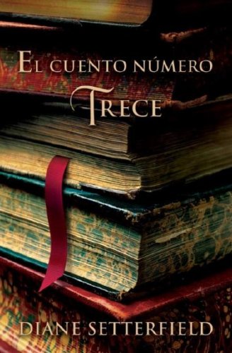 El cuento numero Trece (Spanish Edition)