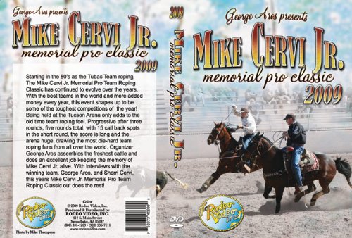 Aros/Mike Cervi Jr. Memorial Pro Team Roping Classic 2009 - DVD