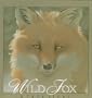 Wild Fox: A True Story