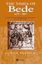 Times of Bede: Studies in Early English Christian Society and its Historian