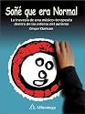 Sone Que Era Normal: LA Travesia De Una Musico-Terapeuta Dentro De Las Esferas Del Autismo (Spanish Edition)