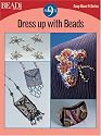 Dress Up With Beads: 8 Projects (Easy-Does-It)