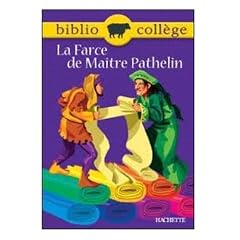 La Farce de Ma�tre Pathelin, num�ro 17, texte int�gral. El�ve