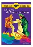 La Farce de Ma�tre Pathelin, num�ro 17, texte int�gral. El�ve