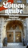 L&ouml;wengrube, Die Familie Grandauer von 1933-1941 - Willy Purucker, Erich Kasberger