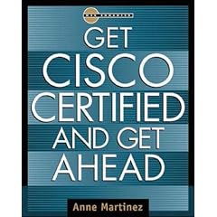 Get Cisco Certified and Get Ahead (Careers/Certification)